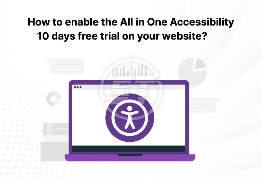 Enable All in One Accessibility 10 days free trial